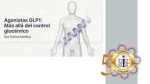 Agonistas GLP1: Más allá del control glucemico