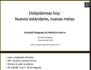 Dislipidemias hoy Nuevos estándares nuevas metas