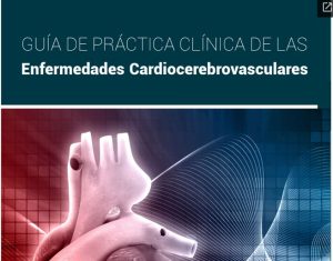 Guia de practica clínica de las enfermedades cardio vasculares