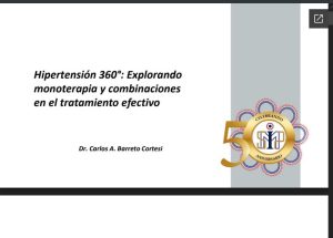 Hipertensión 360 Explorando monoterapia y combinaciones en el tratamiento efectivo